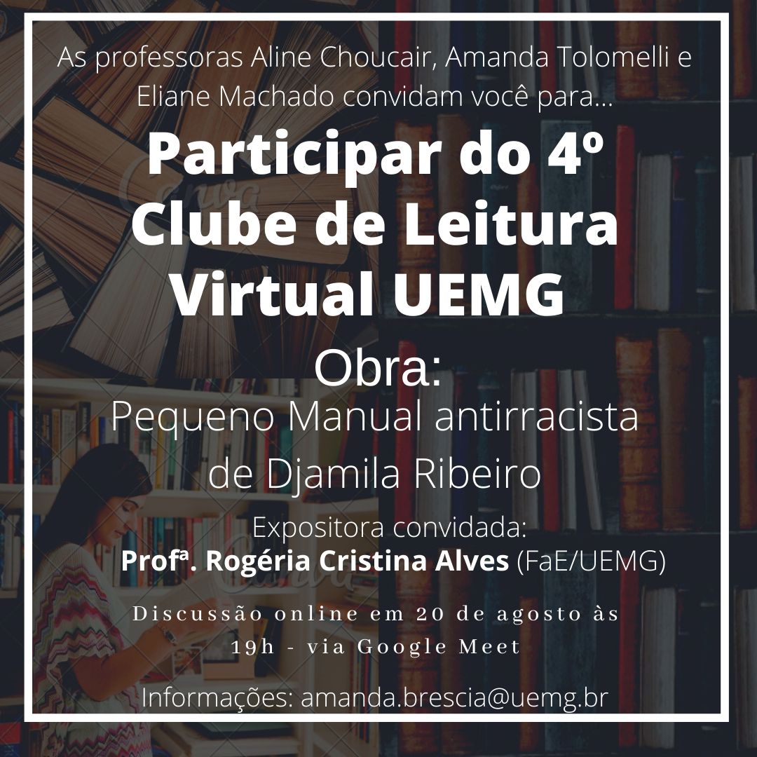 Faculdade de Educação e Unidade Ibirité | 4ª edição do Clube de Leitura Virtual da UEMG