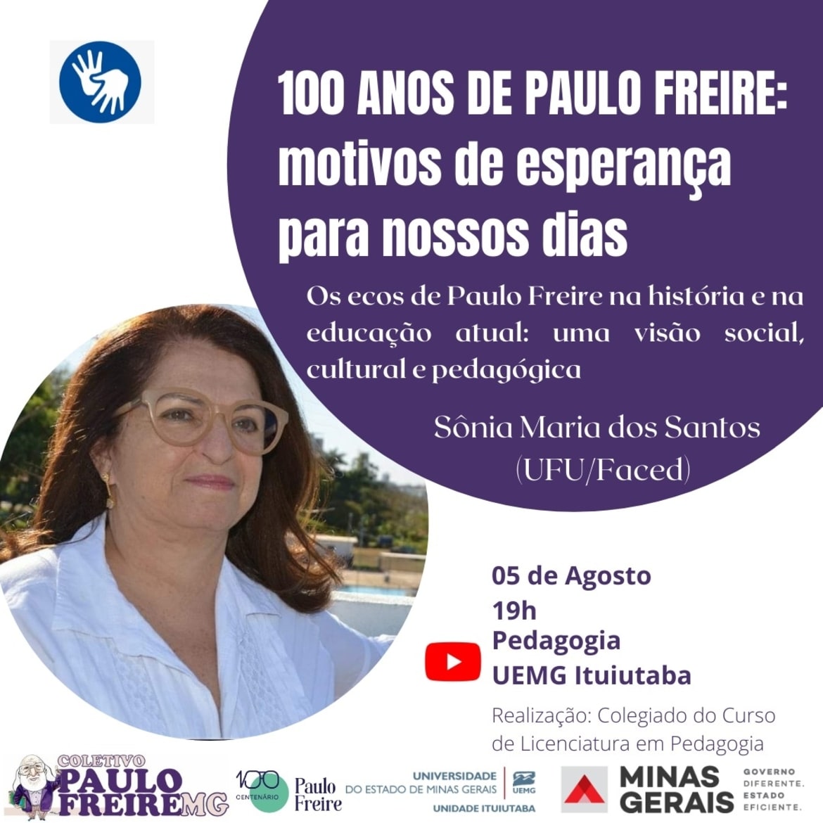 [Centenário Paulo Freire] Unidade Ituiutaba | “Os ecos de Paulo Freire na história e na educação atual: Uma visão social, cultural e pedagógica”