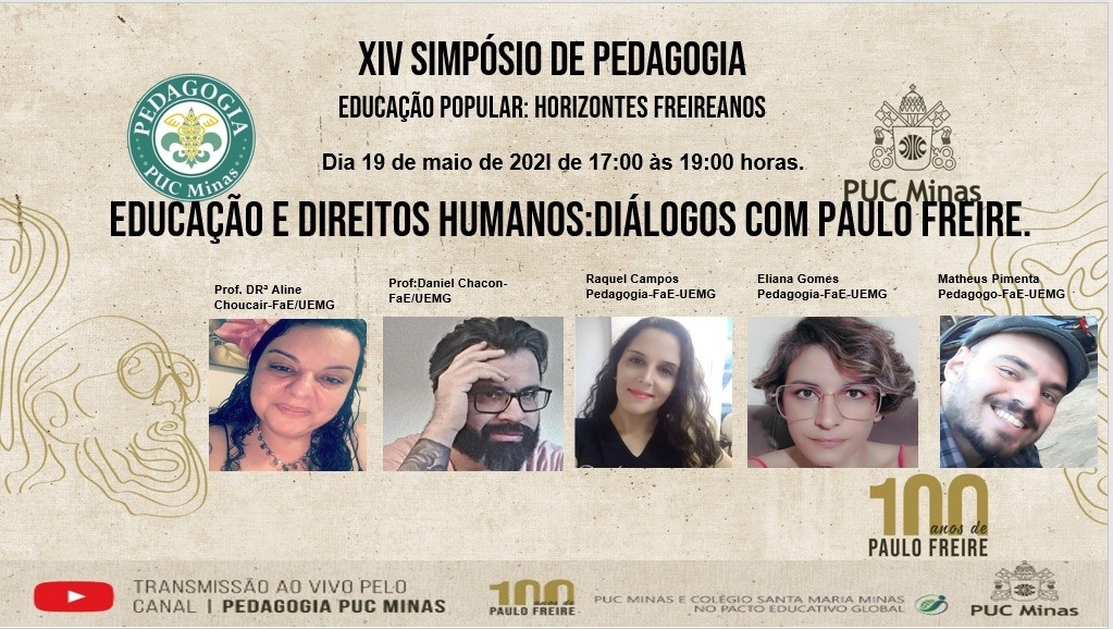 [Centenário Paulo Freire] Faculdade de Educação | Comunicação Coordenada no XIV Simpósio de Pedagogia Educação Popular: Horizontes Freireanos (Puc Minas) 