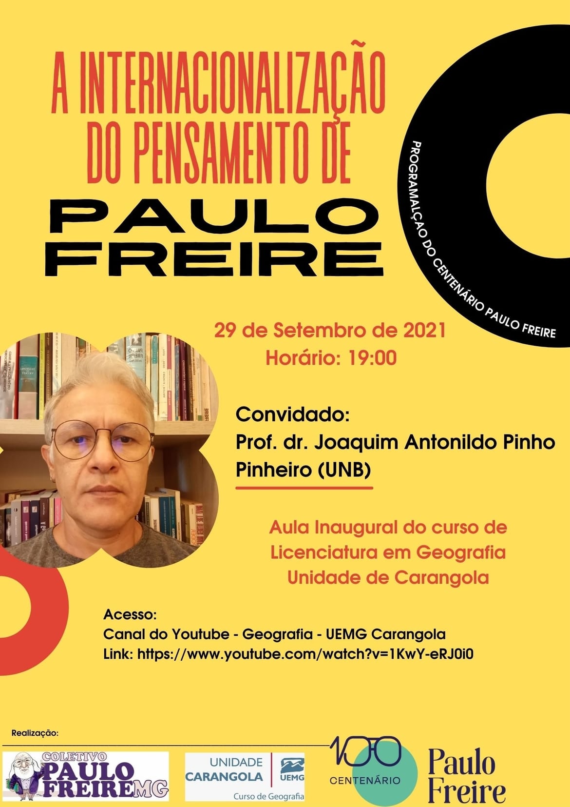 [Centenário Paulo Freire] | Unidade Carangola | A internacionalização do pensamento de Paulo Freire