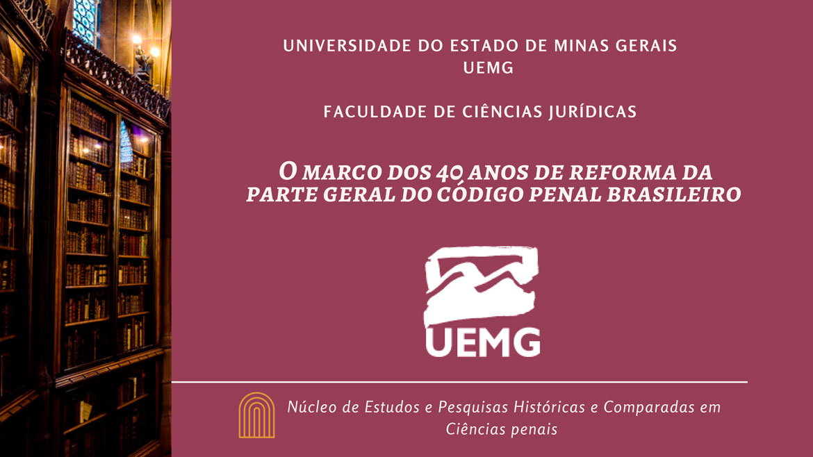 O marco dos 40 anos de reforma da Parte Geral do Código Penal brasileiro Edital 1